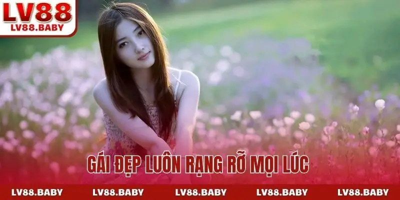 Gái đẹp luôn rạng rỡ mọi lúc
