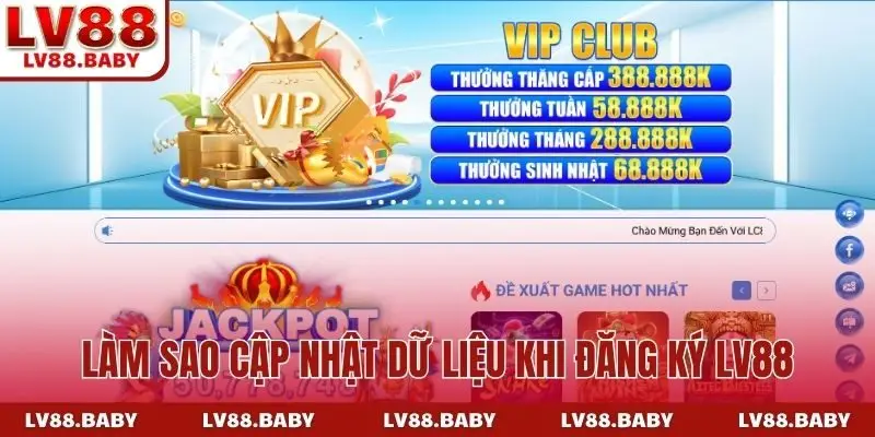 Làm sao cập nhật dữ liệu khi đăng ký LV88